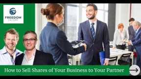 How to Sell Shares of Your Company to Your Partners 