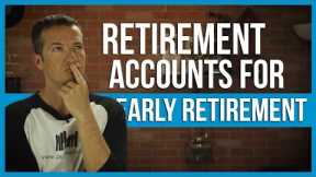 Which retirement accounts to use if retiring early? | FinTips