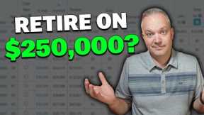 Can You Retire On $250,000?