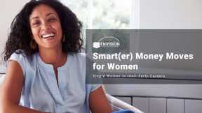Smart(er) Money Moves for Women: Early Career