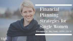 Financial Planning Strategies for Single Women