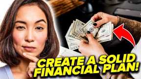 10 Steps To Creating A Solid Financial Plan For Yourself!