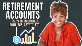 8 WAYS THAT WE INVEST AND SAVE FOR AN EARLY RETIREMENT! brokerage account, roth ira, peba, trs, etc.