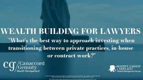 Wealth Building For Lawyers Episode 5
