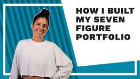 How I Built My Seven-Figure Investment Portfolio [Wealth Building Tips]