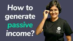 How to generate passive income I CA Rachana Ranade