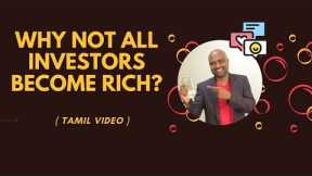 Why not all investors become RICH? Why people make loss in Stock Market  (Tamil Video) Sathish Kumar