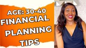 Financial Planning Tips for YOUR 30s and 40s (Retirement): Now is the Time to Plan!