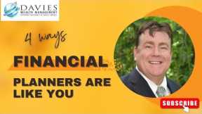 4 Ways Financial Planners Are Like You