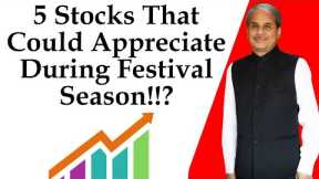 5 Stocks That Could Appreciate During Festival Season!!? | Dr. Bharath Chandra & Mr. Rohan Chandra