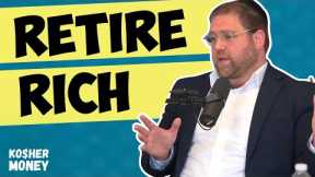 How to Retire at 65 with $4.3 MILLION (Feat. Isaac Goldsmith) | Kosher Money Episode 36