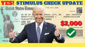 YES!  The Promised $2,000 Stimulus Checks