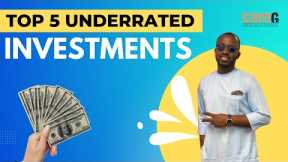 TOP 5 UNDERRATED INVESTMENTS | INVESTMENT STRATEGIES PART 3