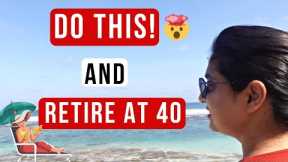 Retire Early in your 40s | Lifestyle Changes to Retire Early | Retire Early in India | Prairana
