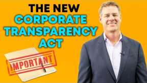 Corporate Transparency Act: What It Means For Business Owners! (Final Rules 2022)