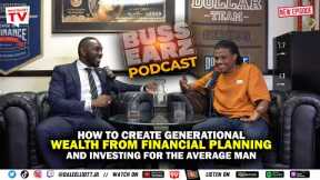 How to Create Generational Wealth from Financial planning and Investing for the Average Man