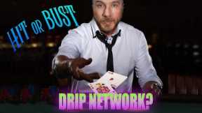 Drip Network - Is it Time?