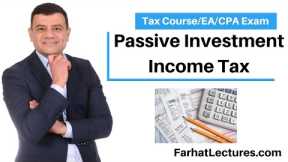 Passive Investment  Income Penalty Tax. CPA Exam