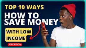 TOP 10 Ways How To Save Money With Low Income - FINANCIAL INDEPENDENCE