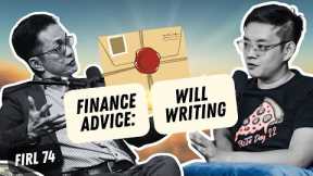 Will Writing, Unit Trust, Personal Finance, Money Management By Yap Ming Hui | FIRL Podcast 74