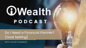 Do I Need a Financial Planner?