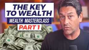 Wealth Building Masterclass Part 1: The Key To Wealth  | Morris Invest