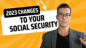 2023 Social Security Changes - What you need to know when Planning For Retirement