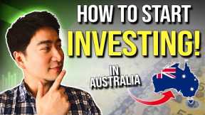 How to Start Investing in Australia | Beginners Guide to Investing