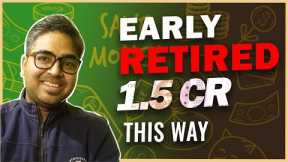 Retire Early with 1.5 Crore this way | Early Retirement Planning | Retirement Investment Strategy