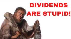If You Think Dividend Investing is Bad You're a Fool