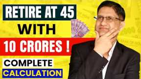 How to Get Financial Freedom and Retire Early ? I How to Create a Retirement Corpus of 10 Crores I