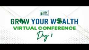 Grow Your Wealth Virtual Conference 2022 | Day 1