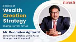 Wealth Creation Strategies by Mr.Raamdeo Agrawal ( Chairman of Motilal Oswal Group)