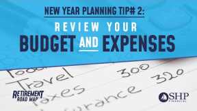 New Year Planning Tip #2: Review Your Budget and Expenses