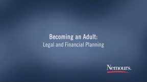 Becoming an Adult: Legal and Financial Planning