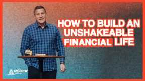 How To Build An Unshakeable Financial Life | 12Stone Church