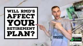 Will RMD’s Affect Your Retirement Plan? | The Financial Mirror