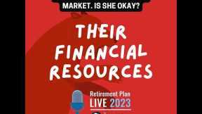Retirement Plan Live: Their Financial Resources