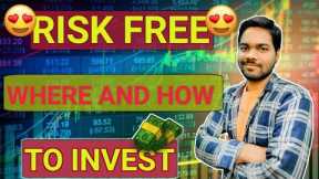 Risk free and best way to invest/investment for beginners/how to get good return/How to make money