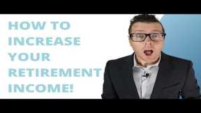 How To Increase Your Retirement Income || Live Retirement Income Strategies