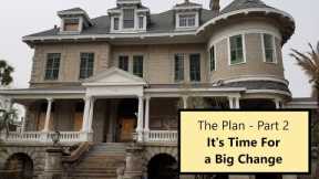 S2.04 The Plan - Part 2, Money Matters and the Future