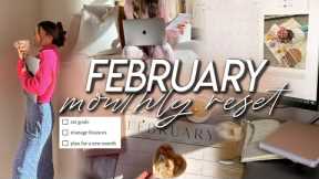 FEBRUARY MONTHLY RESET | goal setting, financial moves (!!!), prepping & planning for a new month!
