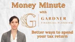 Money Minute- Better Ways To Spend Your Tax Return