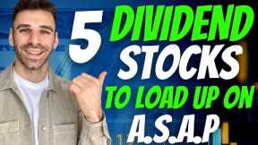 5 Dividend Stocks I'm LOADING UP On For More Cashflow & Passive Income
