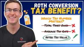 Does Your Conversion Have a Tax Benefit? | Roth Conversion Calculation