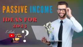 13 Passive Income Ideas for 2023 - make money online (2023)