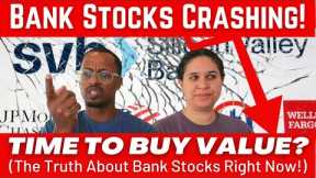 Bank Stocks Crash! Time to Buy Low and then Sell High? See How We’re Investing in Banks