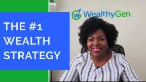 The #1 Wealth Building Strategy