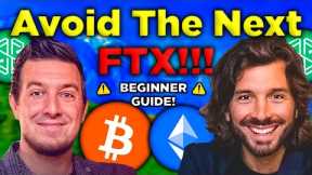 Crypto Investing for Beginners! How to avoid the next FTX! COMPLETE 101 GUIDE!!