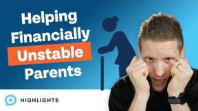 How to Care for Financially Unstable Parents